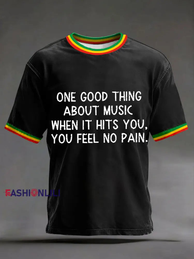 Men’s ’One good thing about music when it hits you you feel no pain’ T-shirts Black / S