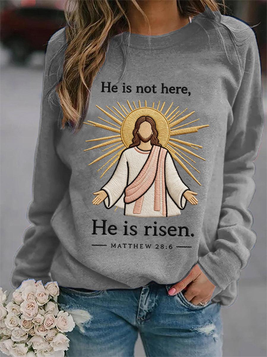 Women's He Is Not Here He Has Risen Matthew 28:6 Easter Christian Print Casual Sweatshirt