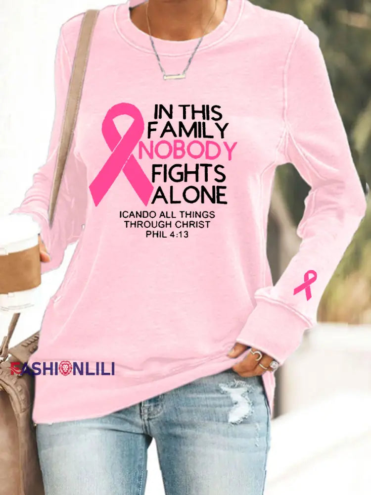 Women’s Breast Cancer Awareness ’In This Family Nobody Fights Alone’ Printed Sweatshirt Pink / S
