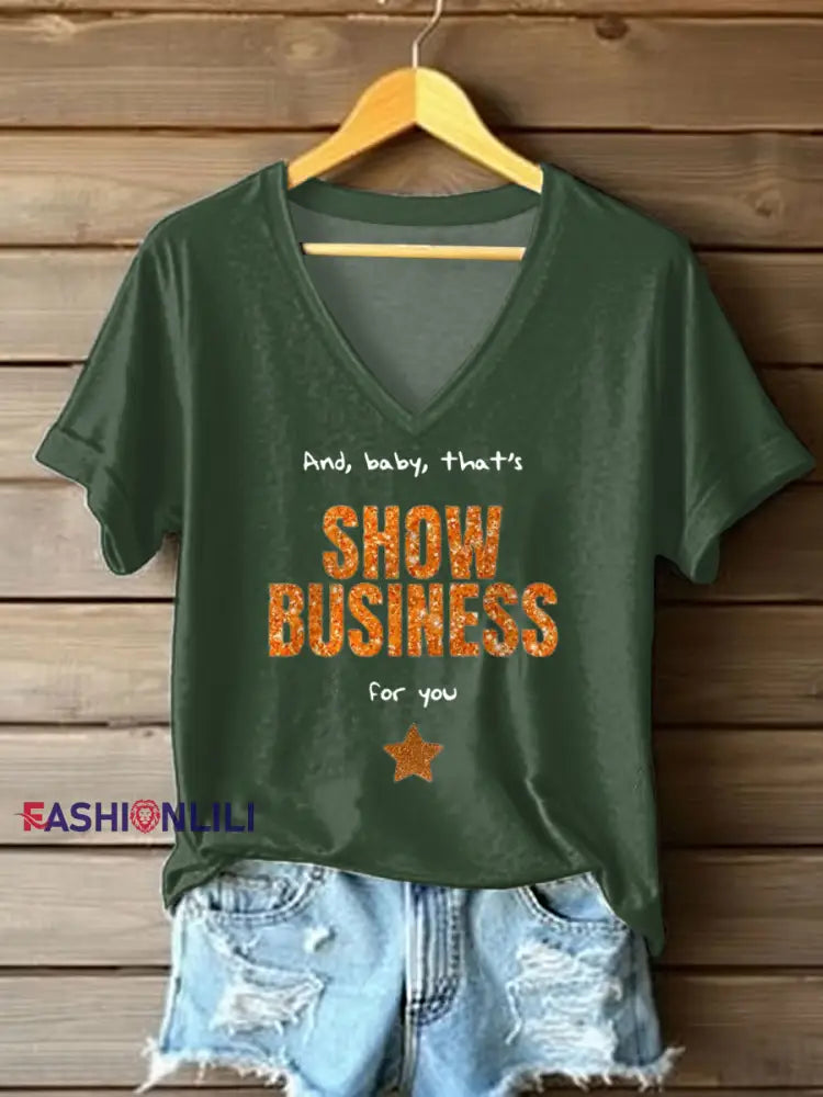 Women’s That’s A Showgirl Business For You Print T-shirt Dark Green / S