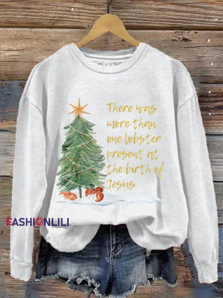 Women’s There was more than one lobster present at the birth of Jesus Sweatshirts White / S