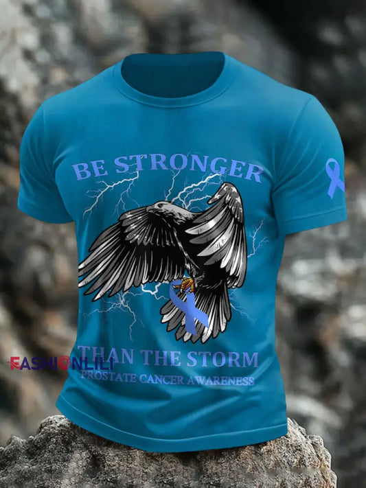 Men’s be stronger than the storm prostate cancer awareness T shirts Blue / S