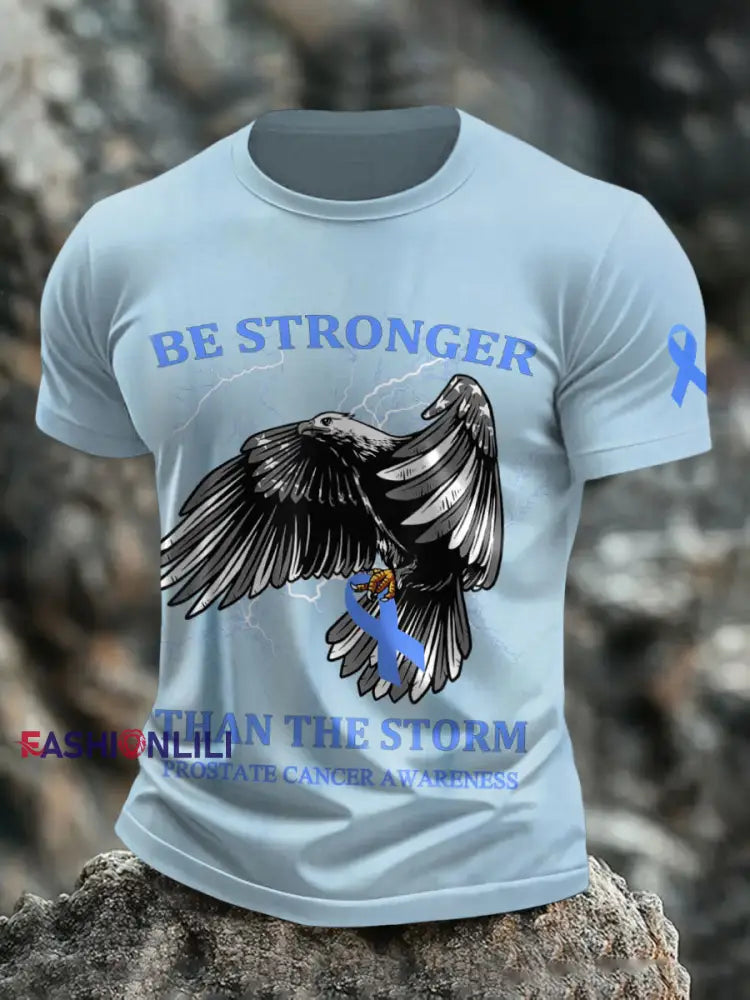 Men’s be stronger than the storm prostate cancer awareness T shirts Light Blue / S