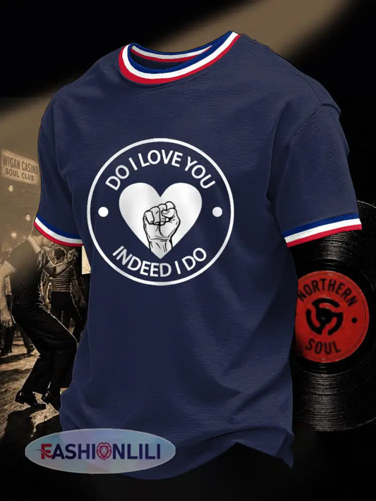 Men’s Retro Northern Soul Do I Love You Indeed I Do Print Casual Tee - Deep Blue / S