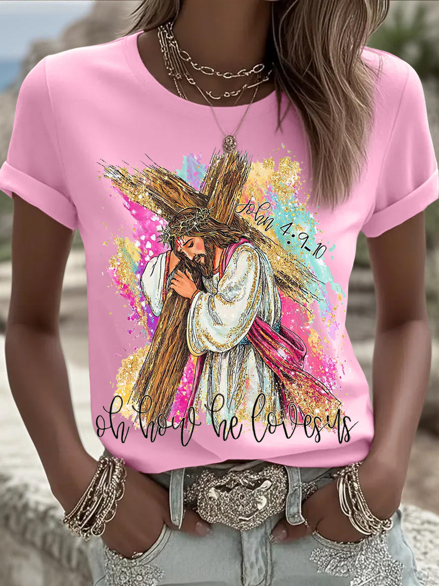 Women's Oh How He Loves Us Christian Easter Print Casual Tee