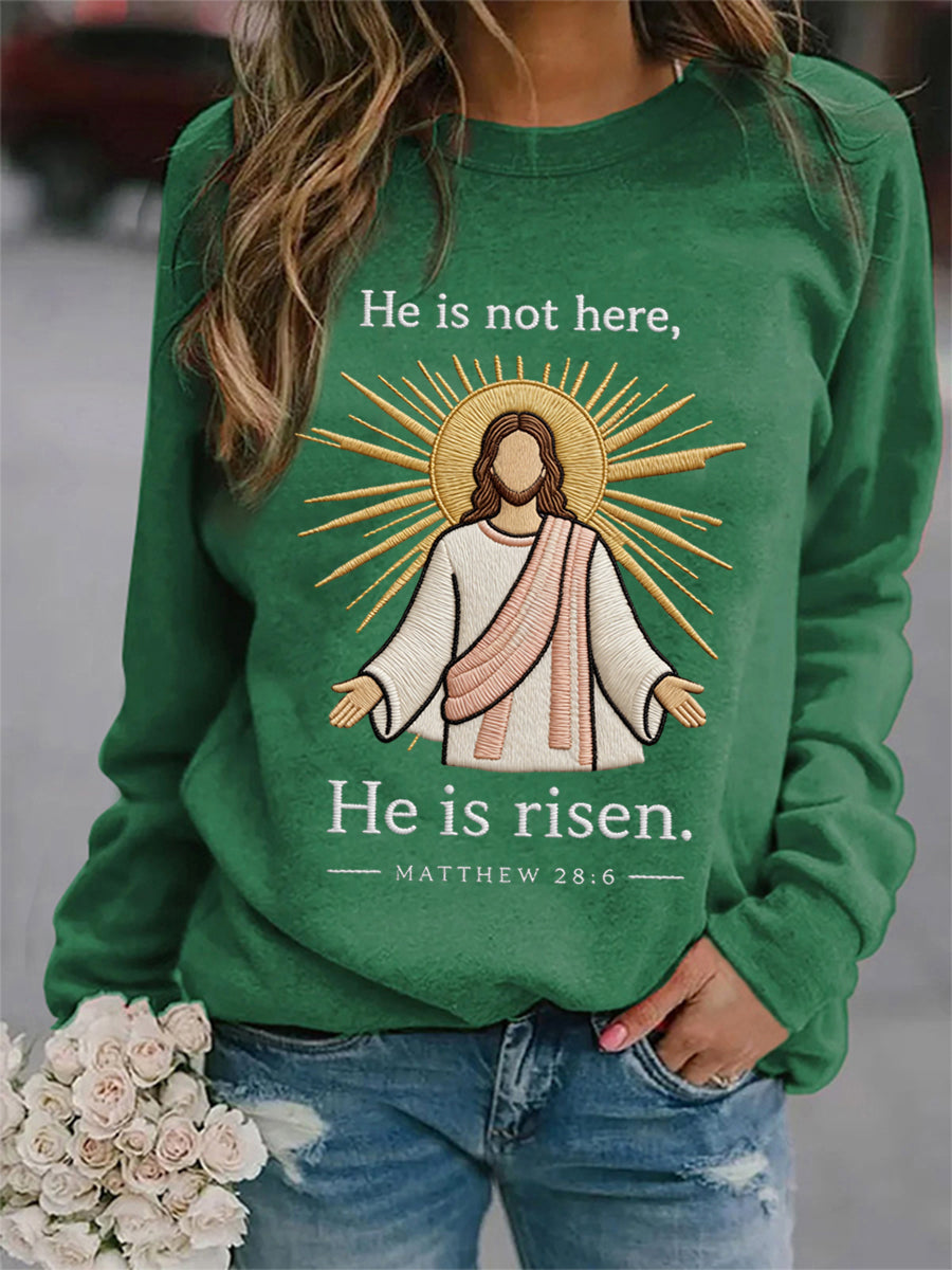 Women's He Is Not Here He Has Risen Matthew 28:6 Easter Christian Print Casual Sweatshirt