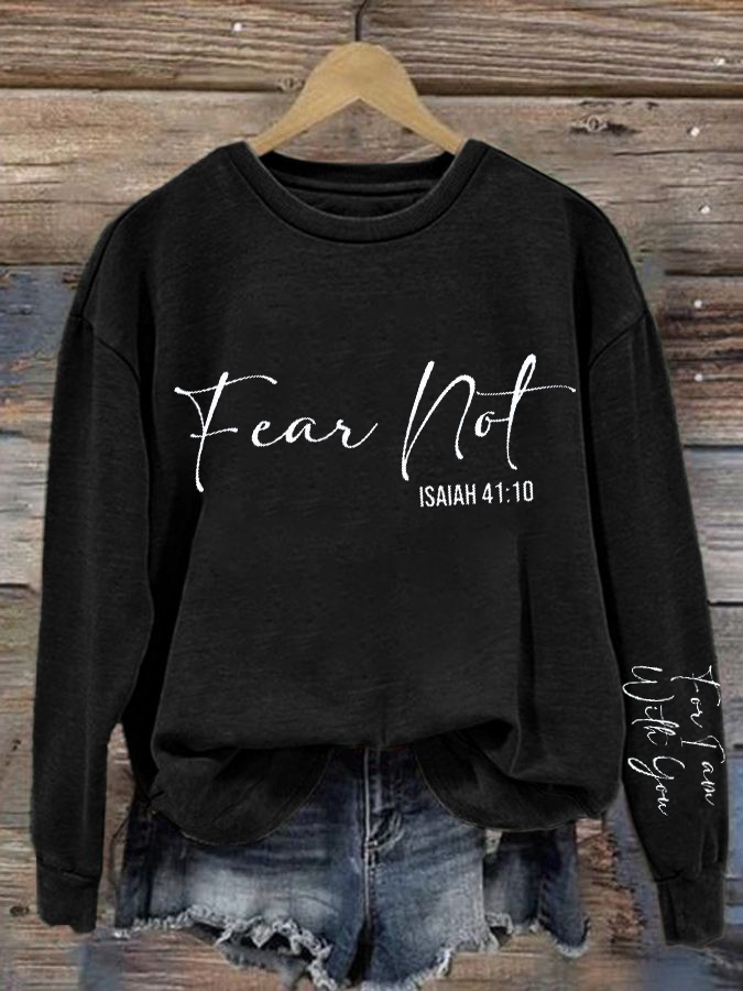 Women's Fear Not Isaiah 41:10 Regular Sweatshirt