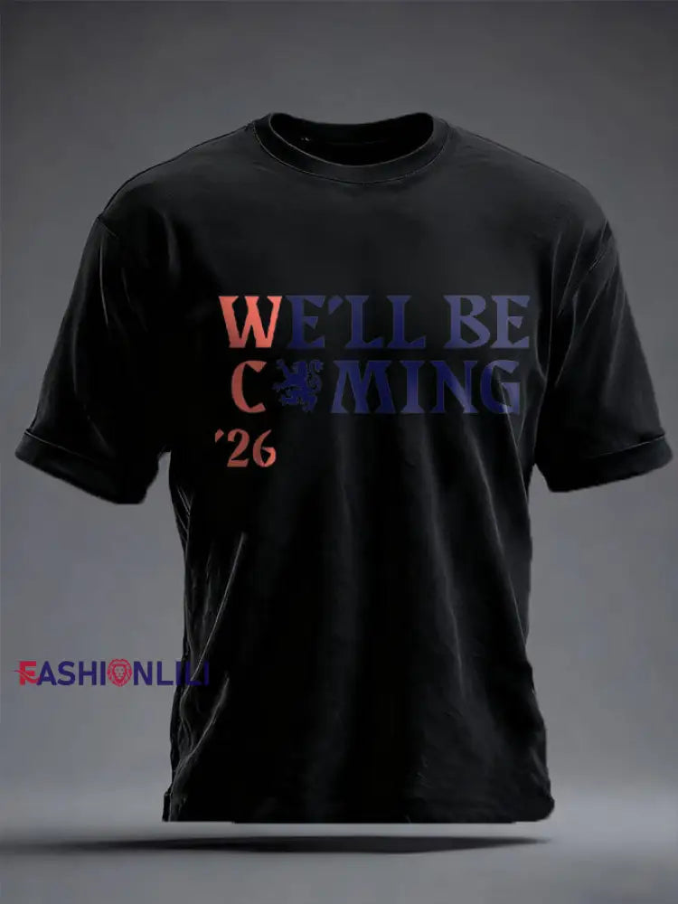 Unisex UK Football Lover Scotland We’ll Be Coming 2026 Printed T-shirt Black / S