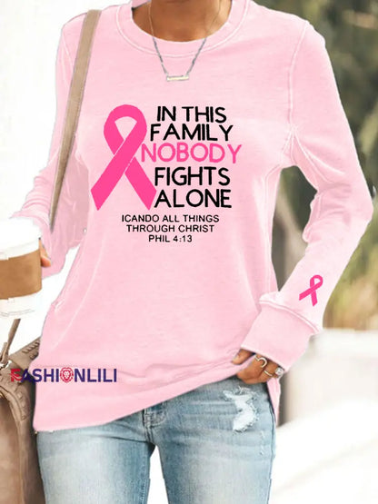 Women’s Breast Cancer Awareness ’In This Family Nobody Fights Alone’ Printed Sweatshirt Pink / S