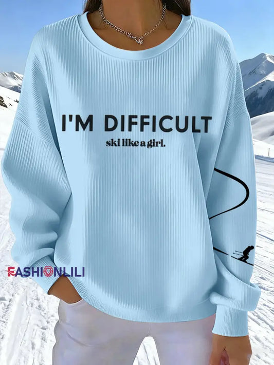 Women’s I’M Difficult Ski Like A Girl Print Sweatshirt Blue / S