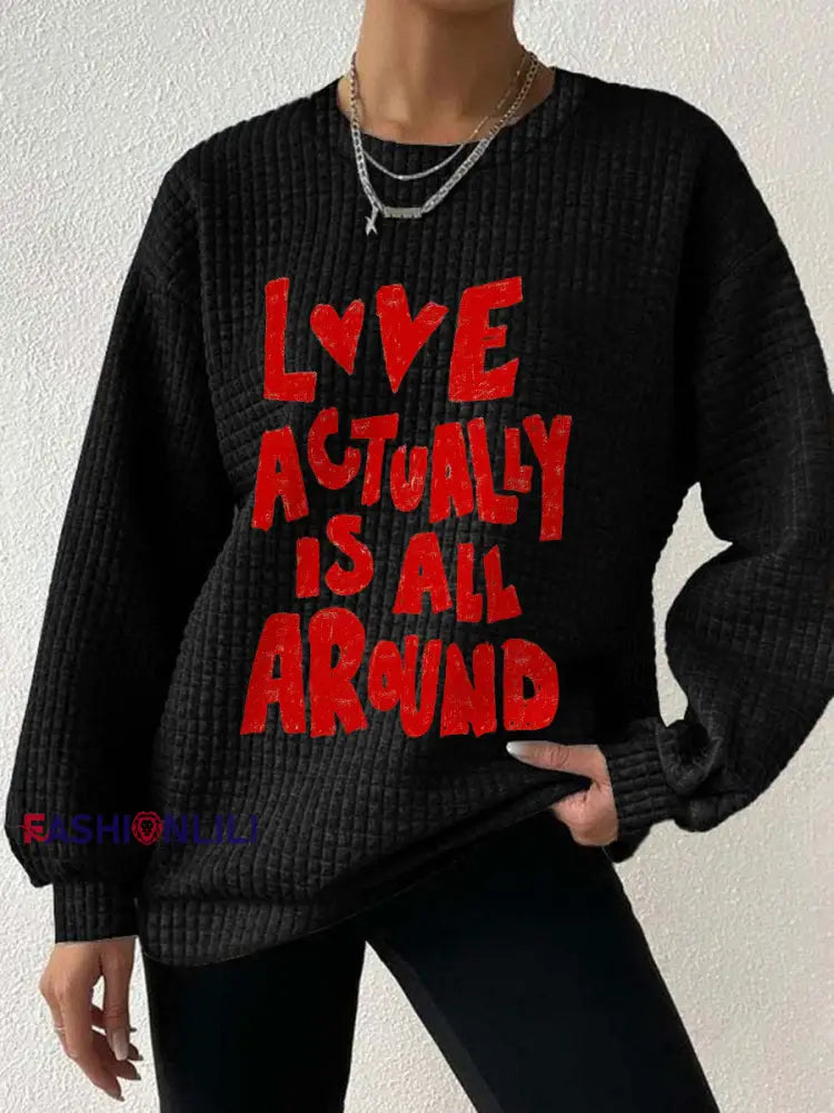 Women’s ’Love Actually is All Around’ Sweatshirts Black / S