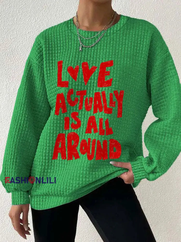 Women’s ’Love Actually is All Around’ Sweatshirts Green / S