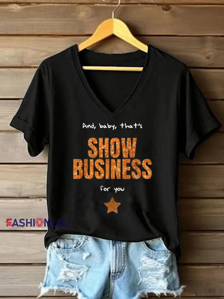 Women’s That’s A Showgirl Business For You Print T-shirt Black / S