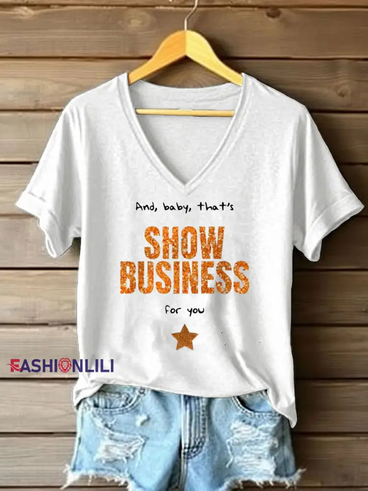 Women’s That’s A Showgirl Business For You Print T-shirt White / S