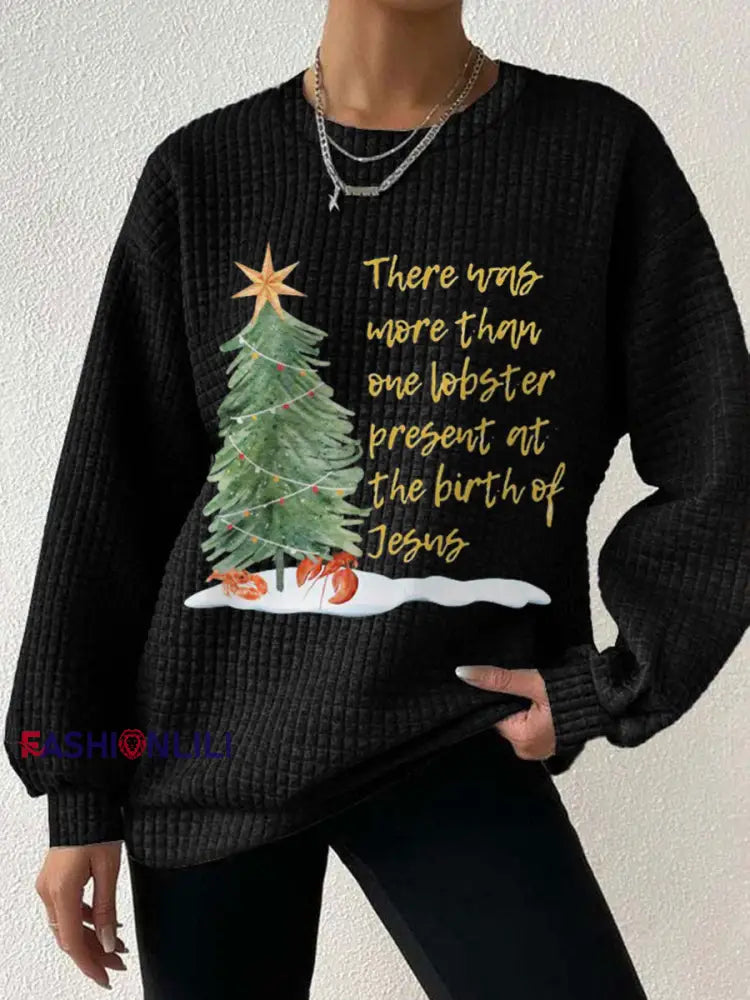 Women’s There was more than one lobster present at the birth of Jesus Sweatshirts Black / S