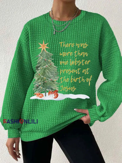 Women’s There was more than one lobster present at the birth of Jesus Sweatshirts Green / S